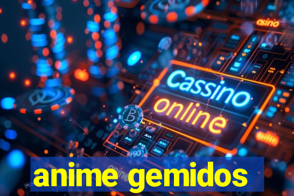 anime gemidos